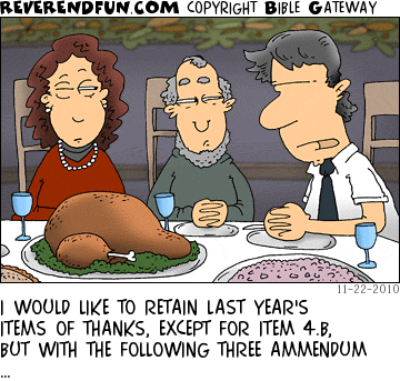 DESCRIPTION: Man praying at Thanksgiving dinner CAPTION: I WOULD LIKE TO RETAIN LAST YEAR'S ITEMS OF THANKS, EXCEPT FOR ITEM 4.B, BUT WITH THE FOLLOWING THREE AMMENDUM …