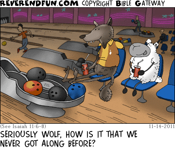 DESCRIPTION: A wolf and a lamb at the bowling alley CAPTION: SERIOUSLY WOLF, HOW IS IT THAT WE NEVER GOT ALONG BEFORE?