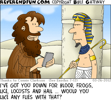 DESCRIPTION: Moses taking the Pharaoh's order  CAPTION: I’VE GOT YOU DOWN FOR BLOOD, FROGS, LICE, LOCUSTS AND HAIL ... WOULD YOU LIKE ANY FLIES WITH THAT?