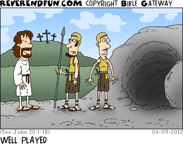 DESCRIPTION: Soldiers by Jesus' tomb happening across Jesus after the fact CAPTION: WELL PLAYED