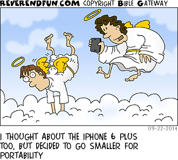 DESCRIPTION: Angel talking to another who is being pulled down into the clouds by a weight CAPTION: I THOUGHT ABOUT THE IPHONE 6 PLUS TOO, BUT DECIDED TO GO SMALLER FOR PORTABILITY